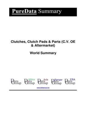 cover image of Clutches, Clutch Pads & Parts (C.V. OE & Aftermarket) World Summary